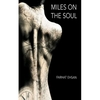 Miles on the Soul - Paperback