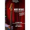 More Weight: The Making of Having Fun Up There (and Other Filmmaking Tales) - Paperback