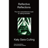 Reflective Reflections: The New Comprehensive Book on Eating Disorders - Paperback