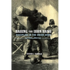 Baring the Iron Hand - Hardcover