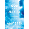 God and Jetfire: Confessions of a Birth Mother - Paperback
