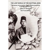 The Lost World of the Egyptian Jews: First-Person Accounts from Egypt's Jewish Community in the Twentieth Century - Paperback