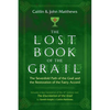 The Lost Book of the Grail: The Sevenfold Path of the Grail and the Restoration of the Faery Accord - Paperback