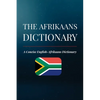 The Afrikaans Dictionary: A Concise English-Afrikaans Dictionary - Paperback