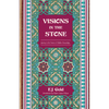 Visions in the Stone: Journey to the Source of Hidden Knowledge - Paperback