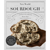 New World Sourdough: Artisan Techniques for Creative Homemade Fermented Breads; With Recipes for Birote, Bagels, Pan de Coco, Beignets, and More - Hardcover
