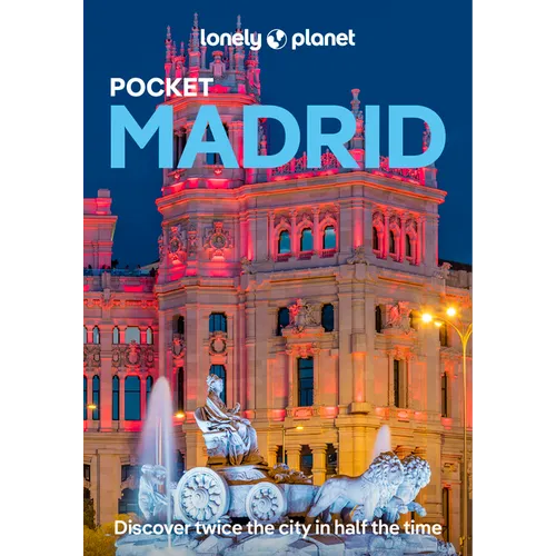 Lonely Planet Pocket Madrid: 2025 - 2026 Travel Guide Discover Twice the City in Half the Time Top Sights Maps & Walking Tours Covers Plaza Mayor, Roy - Paperback