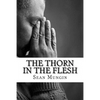 The Thorn In The Flesh - Paperback