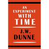 An Experiment with Time - Paperback