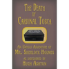 The Death of Cardinal Tosca: An Untold Adventure of Sherlock Holmes - Paperback