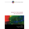 What's the Good of Humanity? - Paperback
