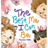 The Best Me I Can Be - Hardcover