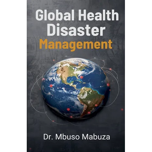 Global Health Disaster Management - Paperback