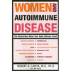 Women and Autoimmune Disease: The Mysterious Ways Your Body Betrays Itself - Paperback