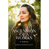 Ascension Of A Woman: A Memoir - Paperback