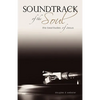 Soundtrack of the Soul: The Beatitudes of Jesus - Paperback