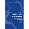 Hegel and Resistance: History, Politics and Dialectics - Paperback