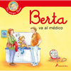 Berta Va Al Médico / Berta Goes to the Doctors Office - Hardcover