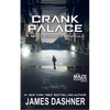Crank Palace: A Maze Runner Novella - Paperback