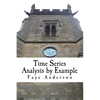 Time Series Analysis by Example: Hands on approach using R - Paperback