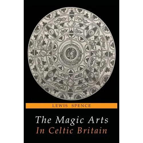 The Magic Arts in Celtic Britain - Paperback