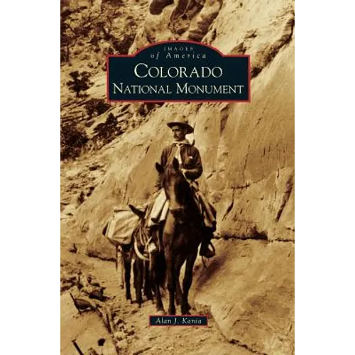 Colorado National Monument - Hardcover