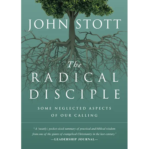 The Radical Disciple: Some Neglected Aspects of Our Calling - Paperback