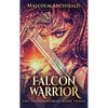 Falcon Warrior - Hardcover