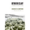 Other Clay: A Remembrance of the World War II Infantry - Paperback