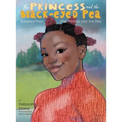 The Princess and the Black-eyed Pea - Hardcover