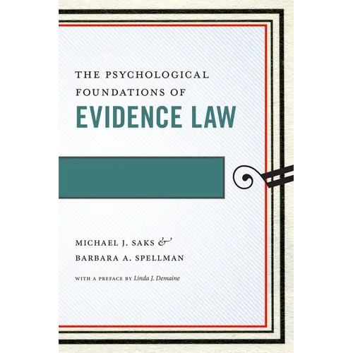The Psychological Foundations of Evidence Law - Paperback