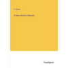 A New Historic Manual - Paperback