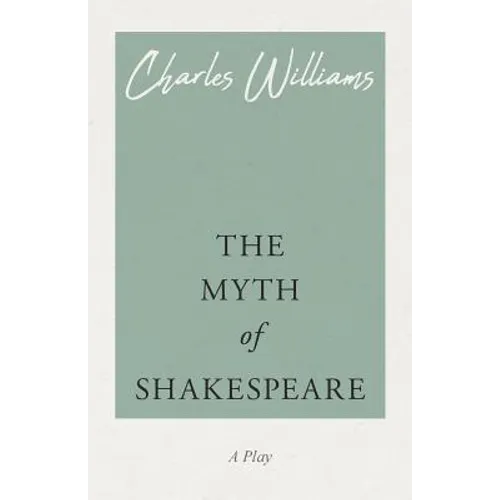 The Myth of Shakespeare - Paperback