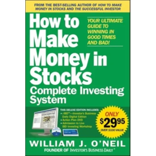 The How to Make Money in Stocks Complete Investing System: Your Ultimate Guide to Winning in Good Times and Bad [With DVD] - Paperback
