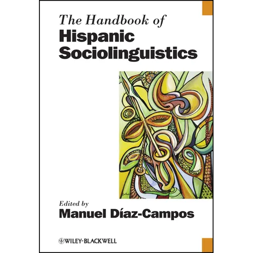 Handbook of Hispanic Socioling - Hardcover