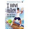 I Have Autism And I Like To Play Bad Tennis: Vignettes and Insights from My Son's Life - Paperback