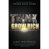 Think and Grow Rich: The Legacy: How the World's Leading Entrepreneurs, Thought Leaders, & Cultural Icons Achieve Success - Paperback