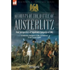 Accounts of the Battle of Austerlitz: An account of Napoleon's most accomplished victory by an Austrian officer - Hardcover