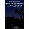 Epoch of the Promise: Dawn Unseen - Paperback