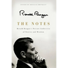 The Notes: Ronald Reagan's Private Collection of Stories and Wisdom - Hardcover