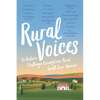 Rural Voices: 15 Authors Challenge Assumptions about Small-Town America - Paperback