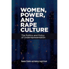 Women, Power, and Rape Culture: The Politics and Policy of Underrepresentation - Paperback