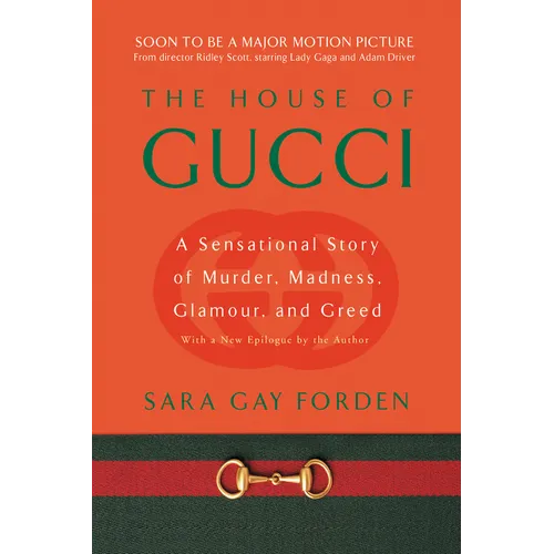 House of Gucci: A Sensational Story of Murder, Madness, Glamour, and Greed - Paperback