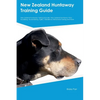 New Zealand Huntaway Training Guide New Zealand Huntaway Training Includes: New Zealand Huntaway Tricks, Socializing, Housetraining, Agility, Obedienc - Paperback