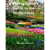 A Photographer's Guide to the Netherlands - Paperback