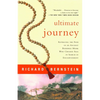 Ultimate Journey: Retracing the Path of an Ancient Buddhist Monk Who Crossed Asia in Search of Enlightenment - Paperback