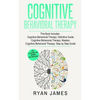 Cognitive Behavioral Therapy: 3 Manuscripts - Cognitive Behavioral Therapy Definitive Guide, Cognitive Behavioral Therapy Mastery, Cognitive ... Behav - Paperback