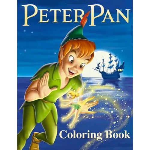 Peter Pan Coloring Book: Coloring Book for Kids and Adults with Fun, Easy, and Relaxing Coloring Pages - Paperback