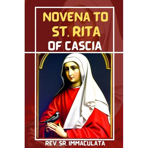 Novena to st Rita of cascia: Prayer book of st Rita, the saint of impossible - Paperback