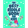 The Best Riddle Book for Kids: Kids Challenging Riddles Book for Kids, Boys and Girls Ages 9-12. Brain Teasers that Kids and Family will Enjoy! - Paperback